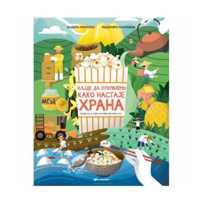 Hajde da otkrijemo kako nastaje hrana